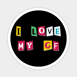 I Love My Girlfriend v5 Magnet